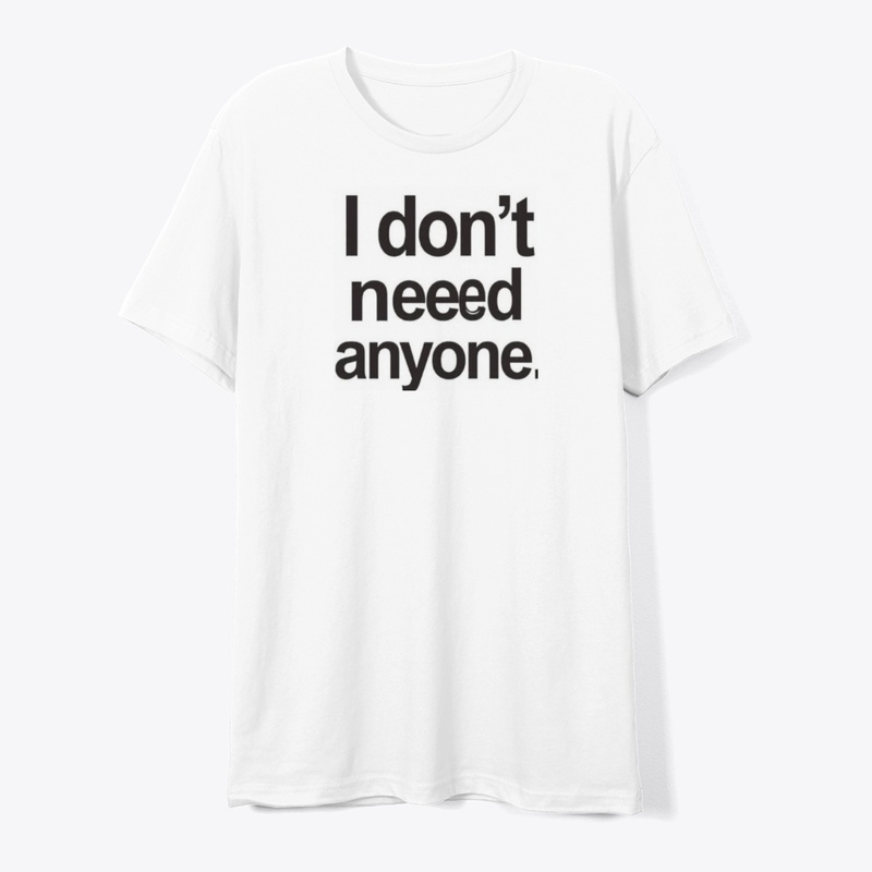 I don't need anything 
