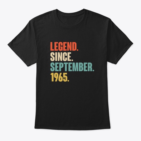 Legend Since September 1965  Born In Sep Black T-Shirt Front