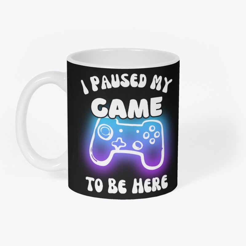 I Paused My Game to Be Here Video Gamer 