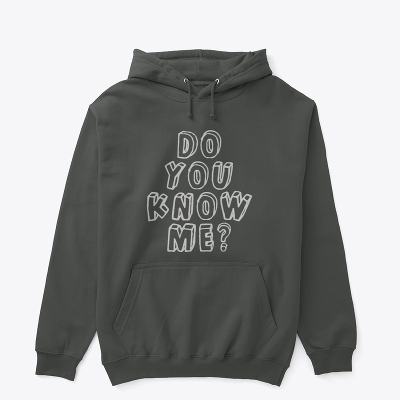 do you know me