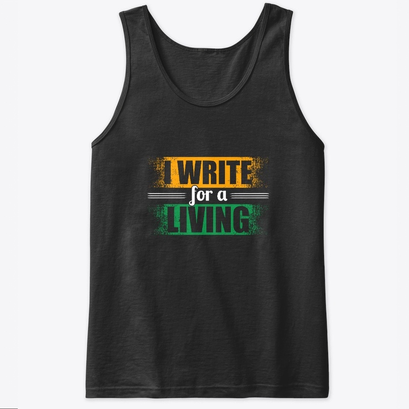 I Writer For A Living