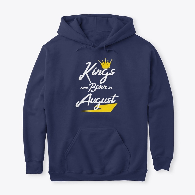 Kings are Born in AUGUST