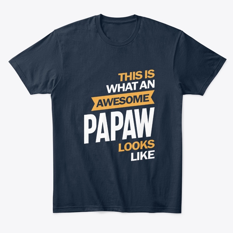 This is What an Awesome Papaw 