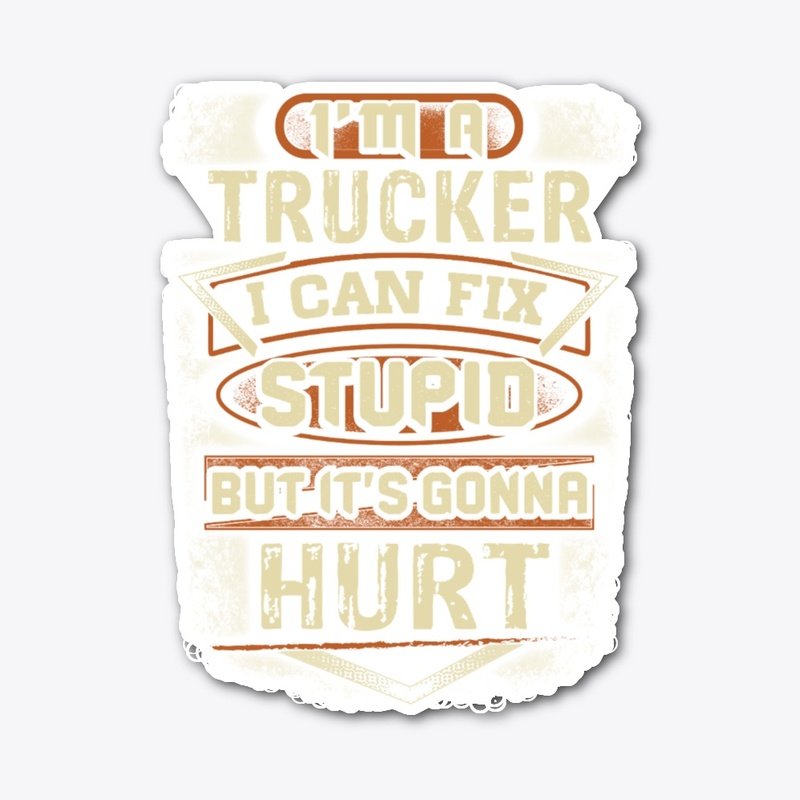Trucker Against Stupidity Hoodie