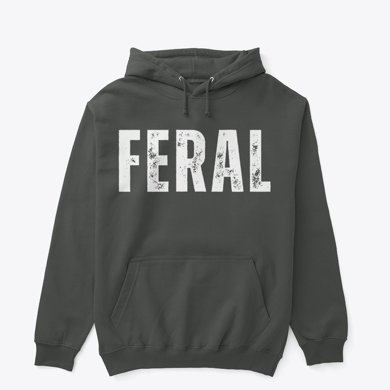 Feral Design Wild Untamed T-Shirt 