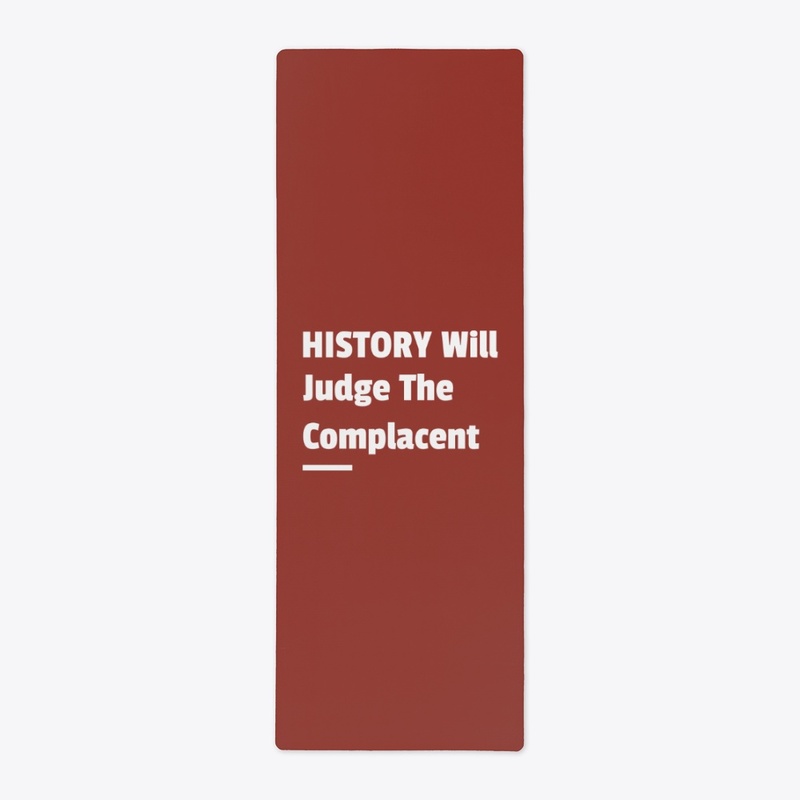 History Will Judge The Complacent-More