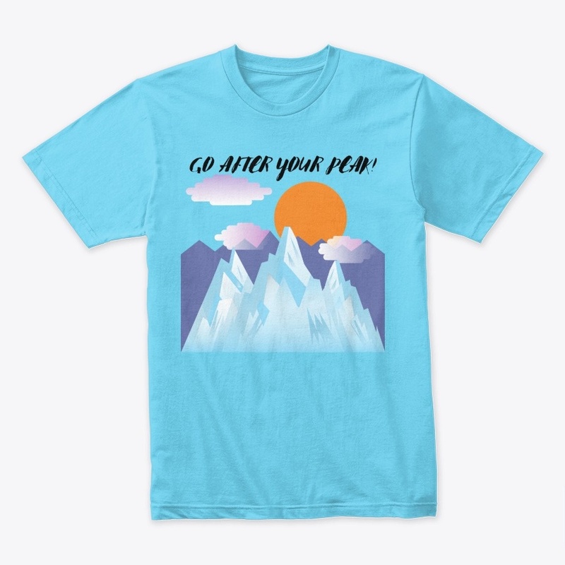 Go after your peak!