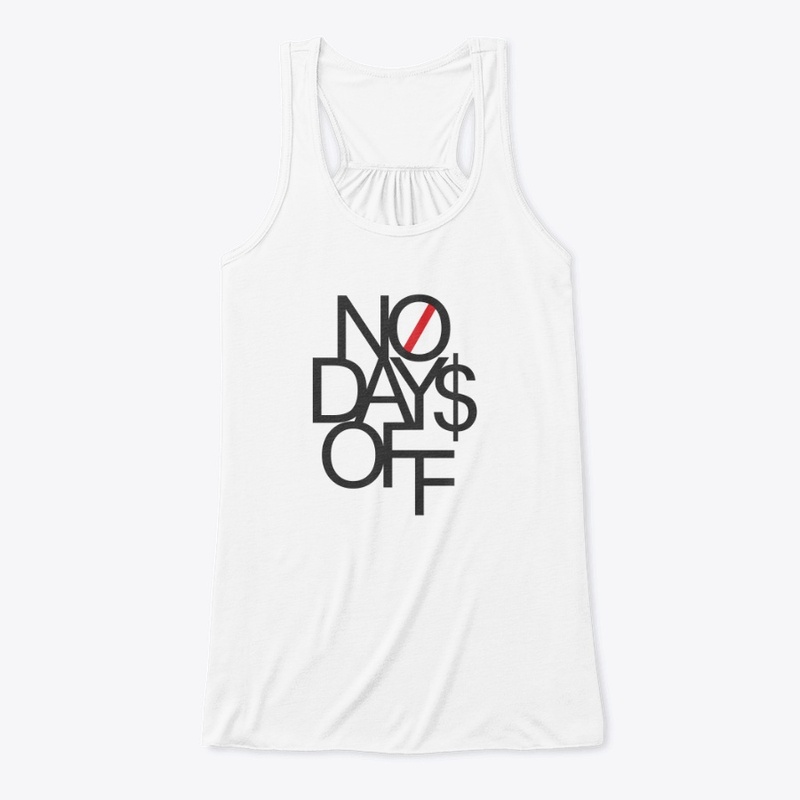 No days Off T-shart & Hoodies
