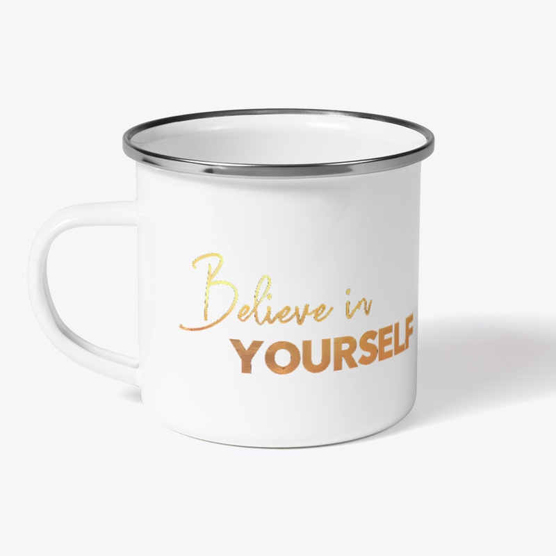 Believe in Yourself