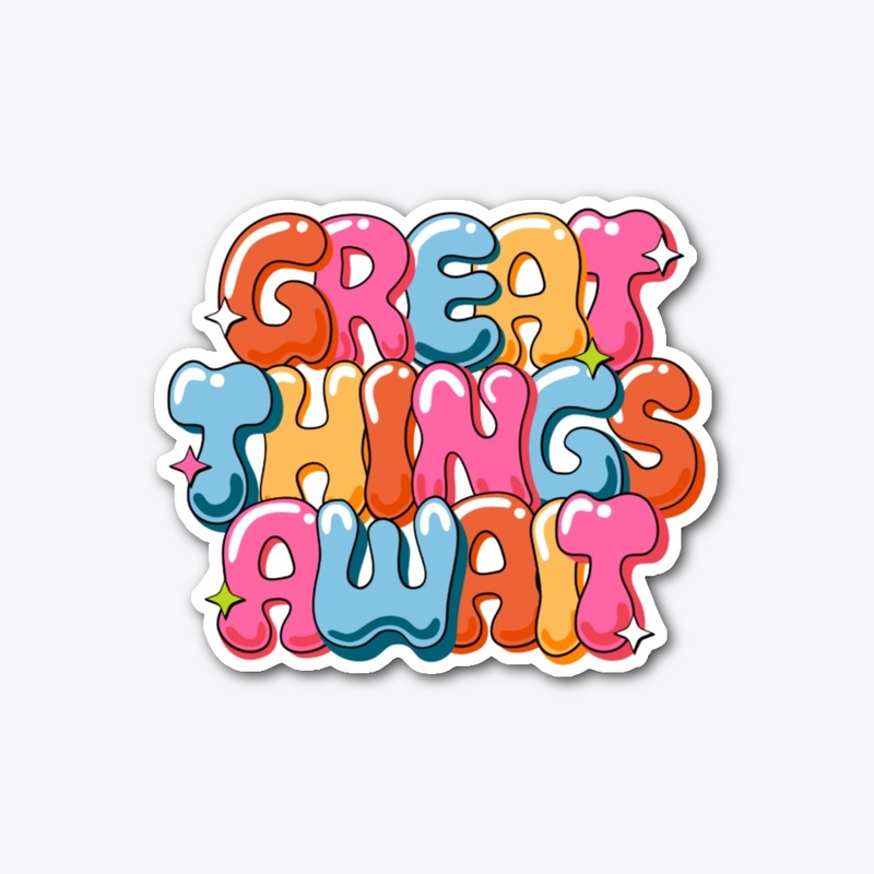 Great Things Await Bubble Tee