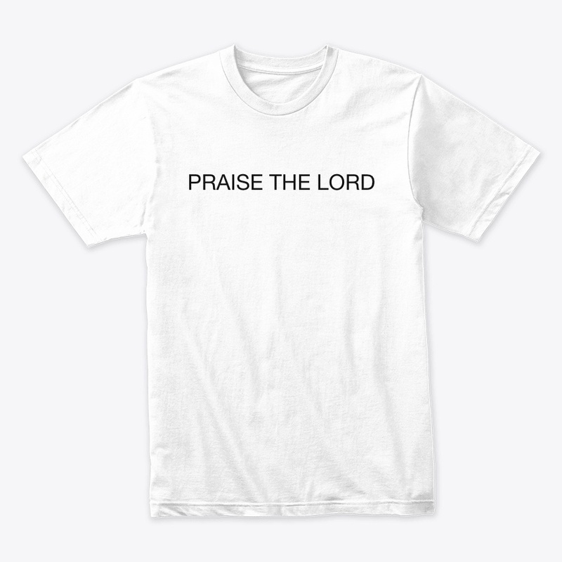 PRAISE THE LORD