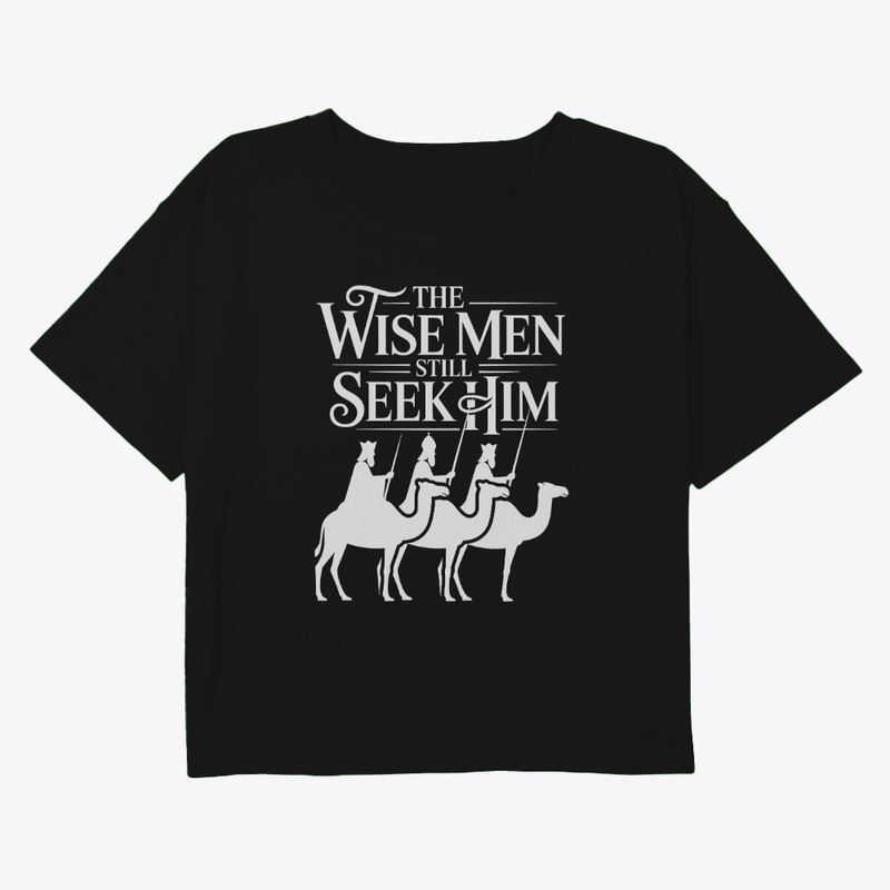 Wise Men Still Seek Him