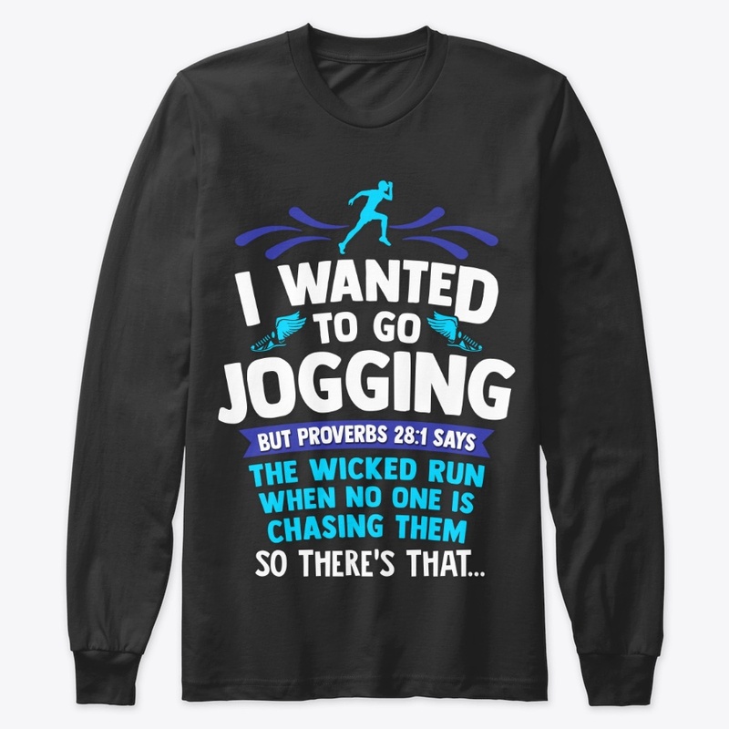 Christian Running Gift, Go Jogging But