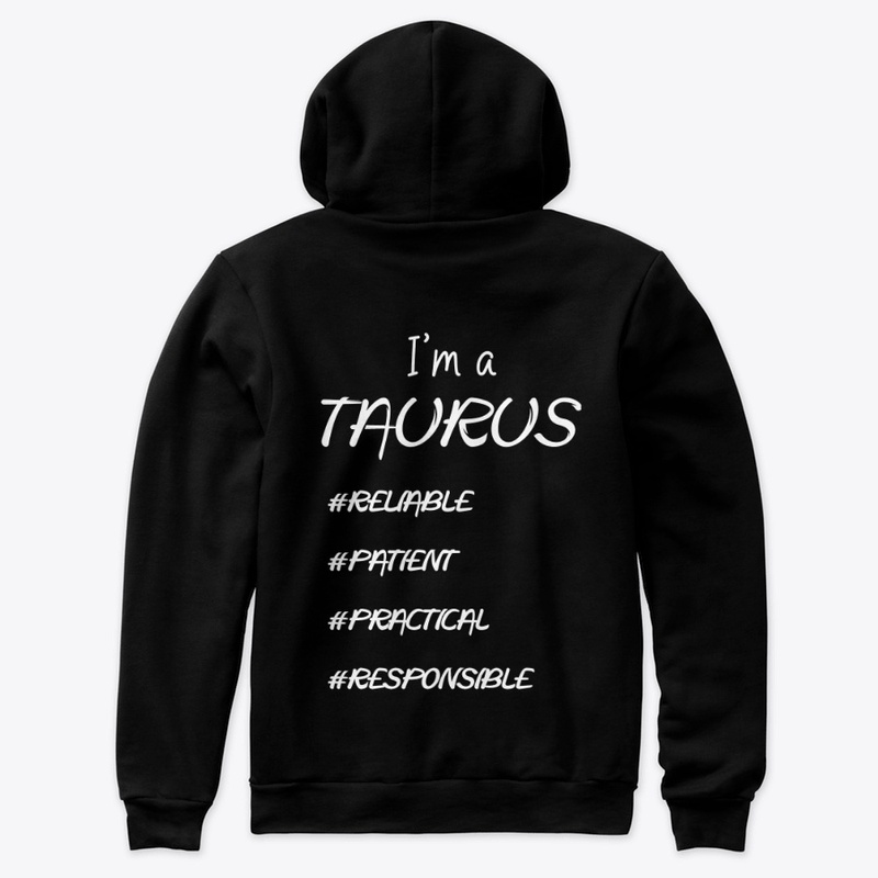 I'm a TAURUS