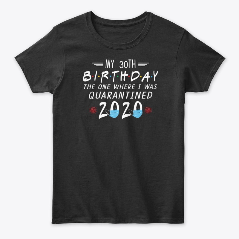 My 30th Birthday Born in 1990 Tee Shirts