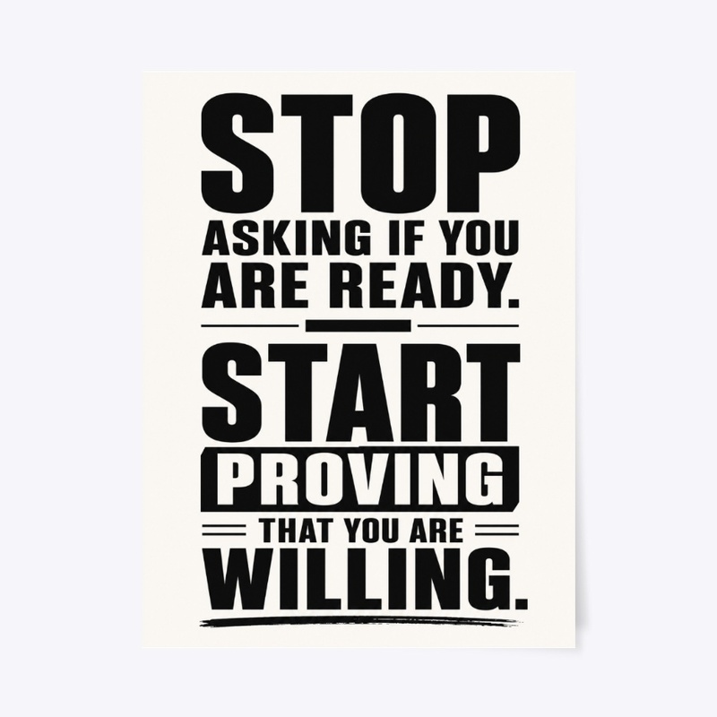 Stop Asking Start Proving