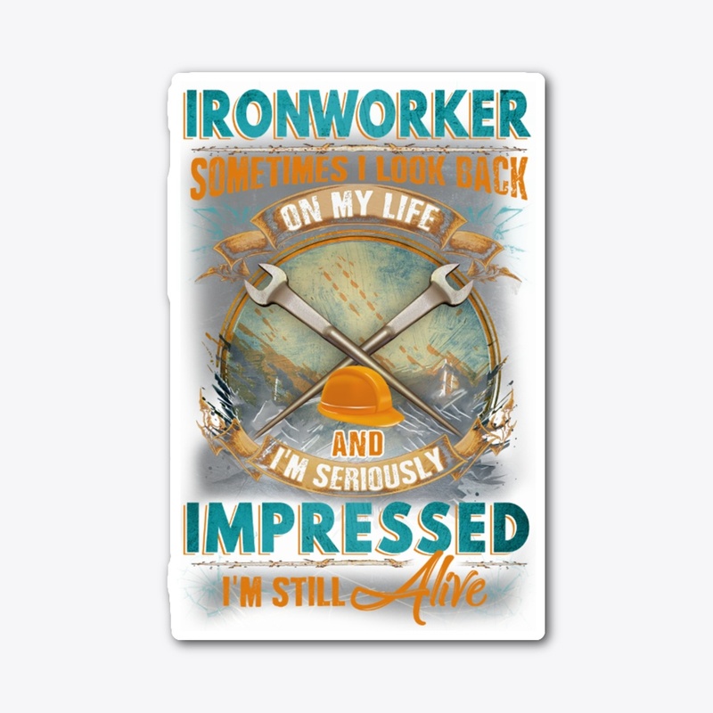 Ironworker's Life
