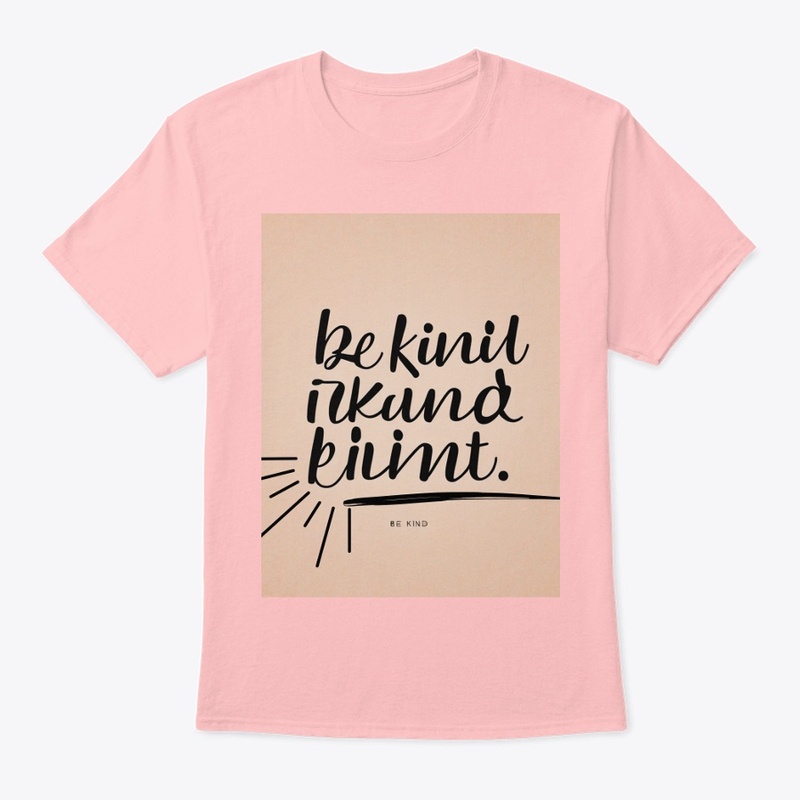 Be Kind 