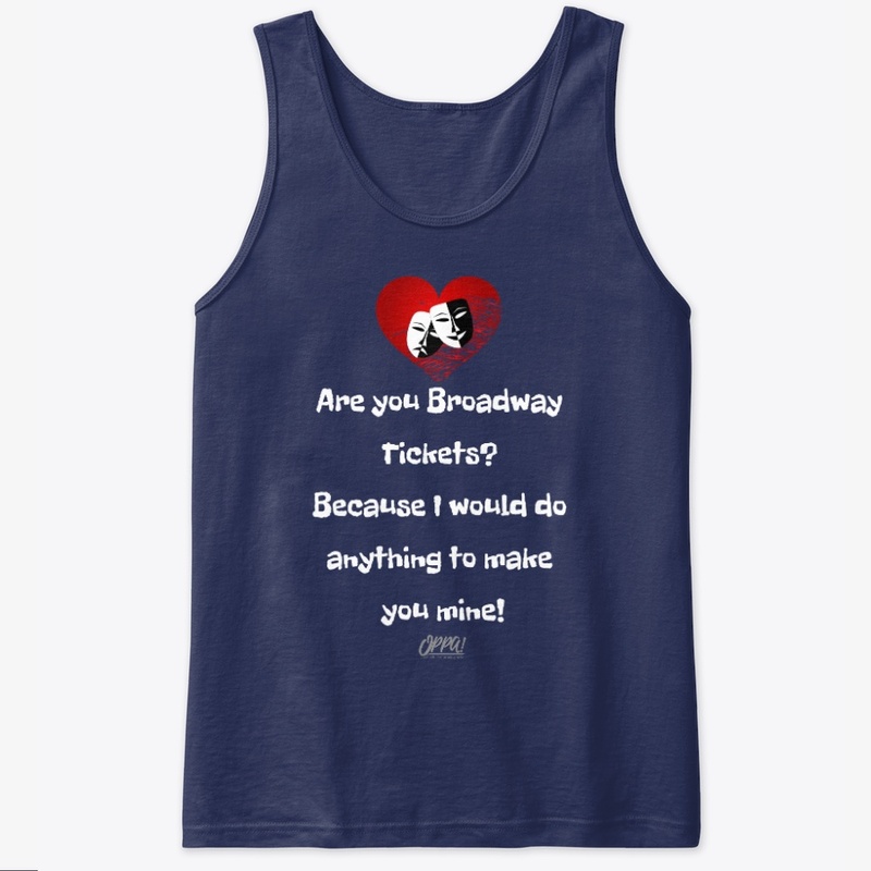 Are you broadway tickets?