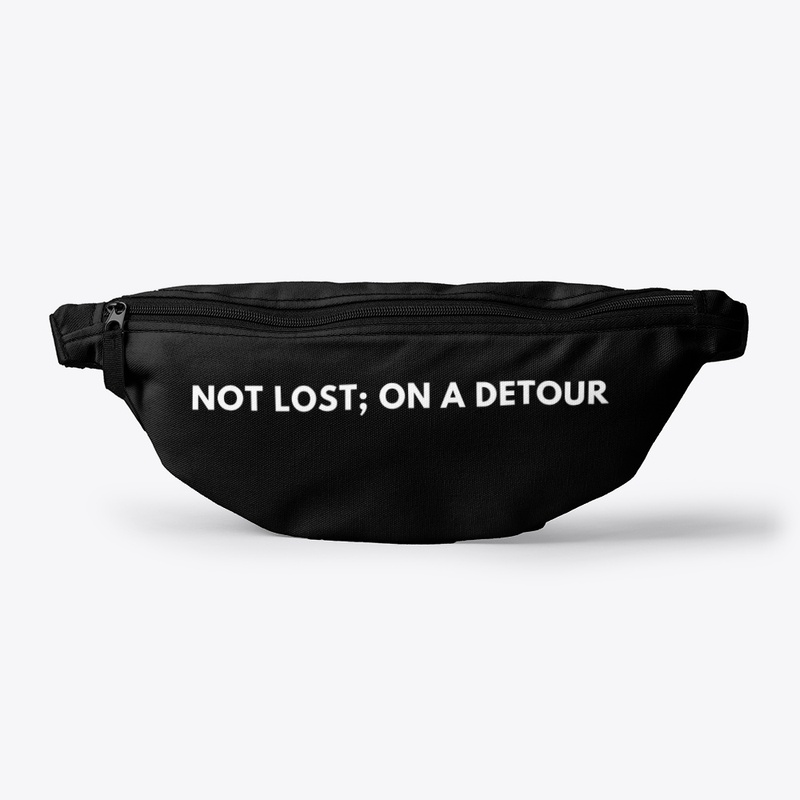 NOT LOST; ON A DETOUR