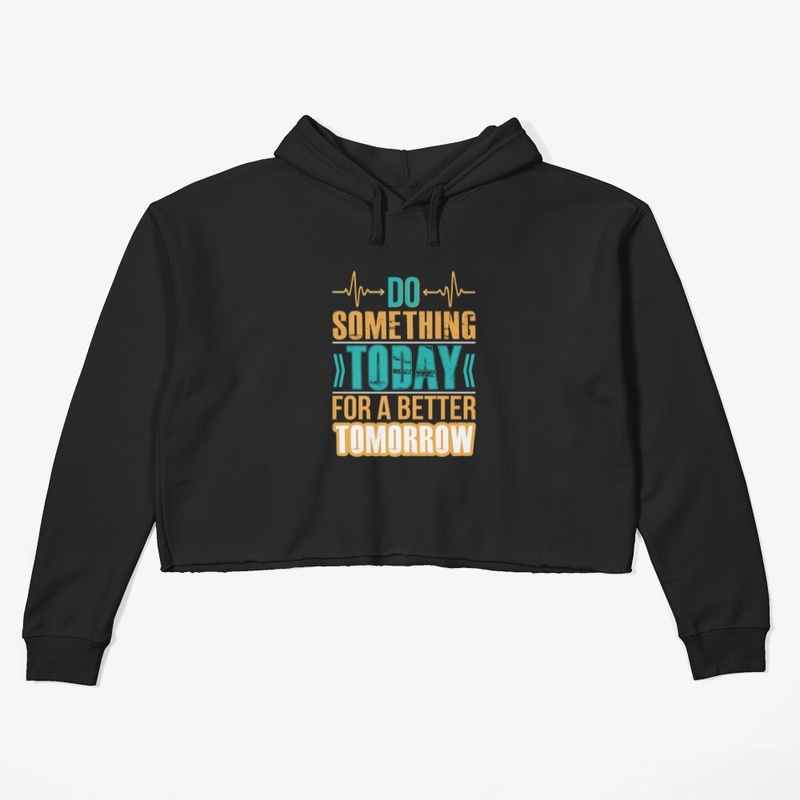 Do Something Today Typography T-Shirt