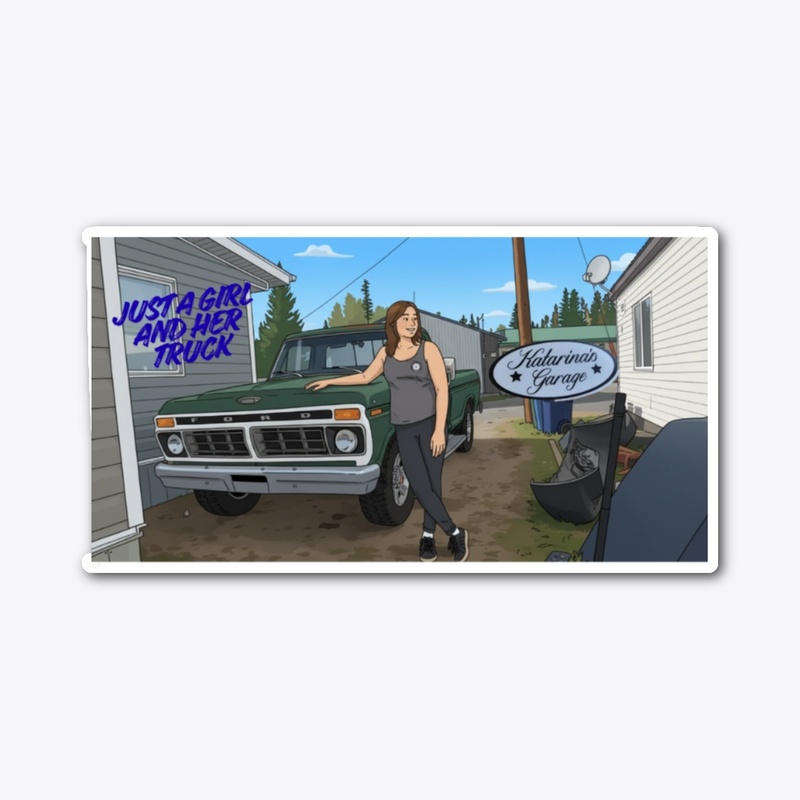 Just a girl and her truck..