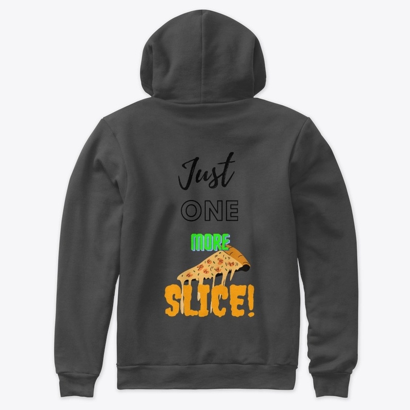 Just one more slice