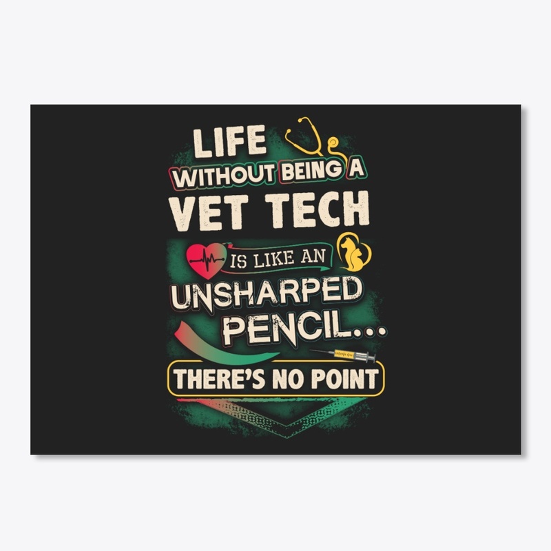 VET Tech 's Life Shirt