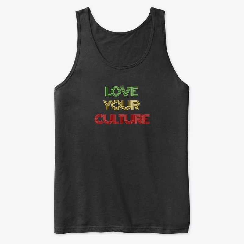Love your culture