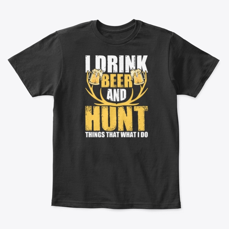 I Drink Beer and Hunting, Things i love