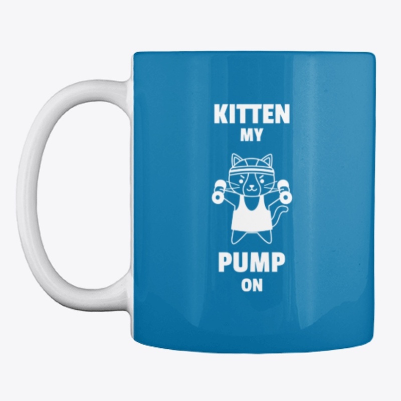 Kitten My Pump On