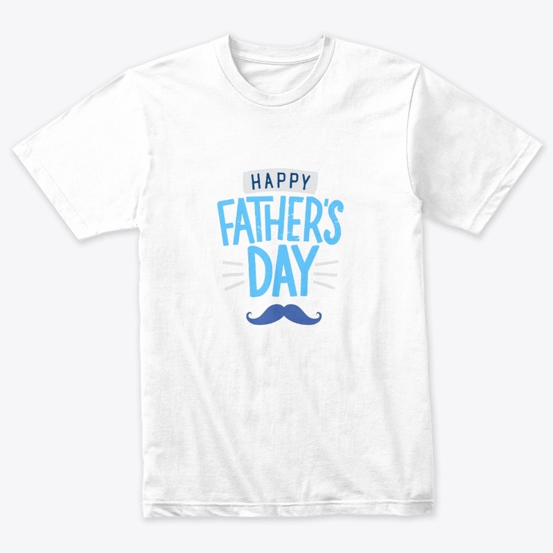 HAPPY FATHERS DAY T-SHIRTS FOR DAD