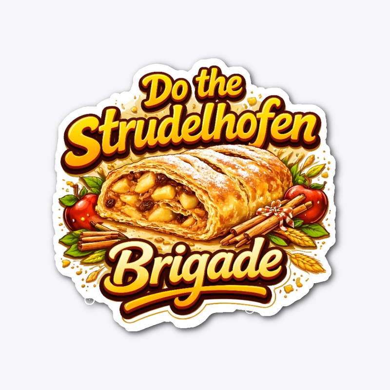 Do the strudelhofen brigade