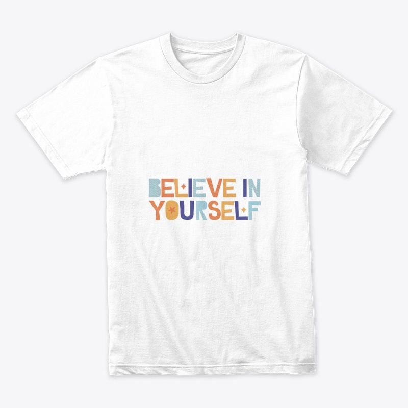 Believe in Yourself