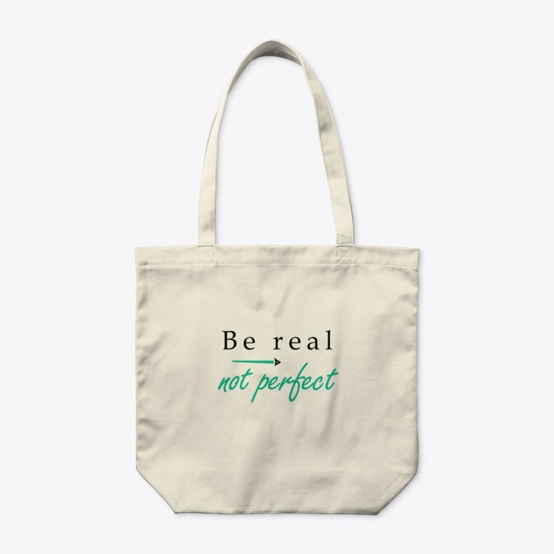 Be Real, Not Perfect
