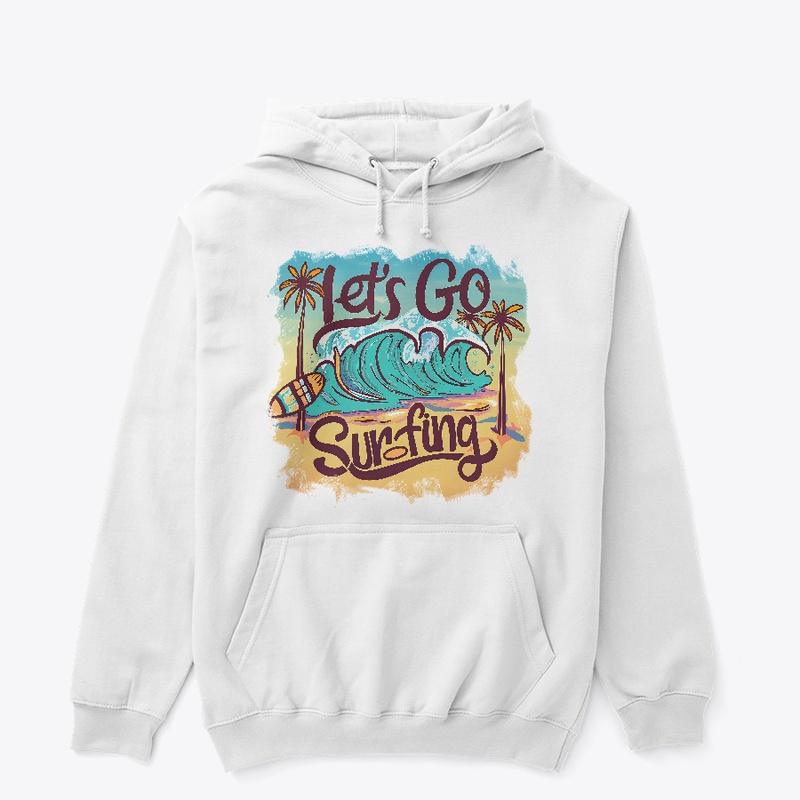 Let's go surfing T-shirt