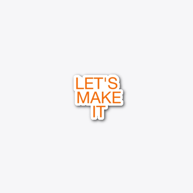Let's make it