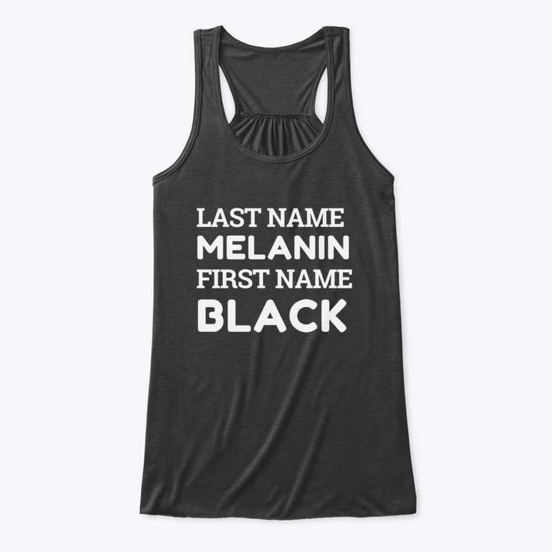 Last Name Melanin First Name Black