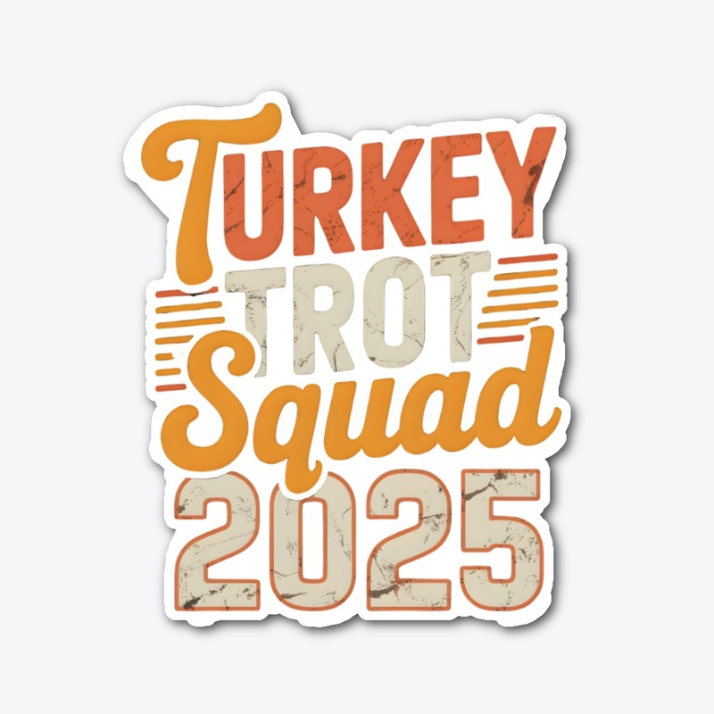 Turkey Trot Squad 2025