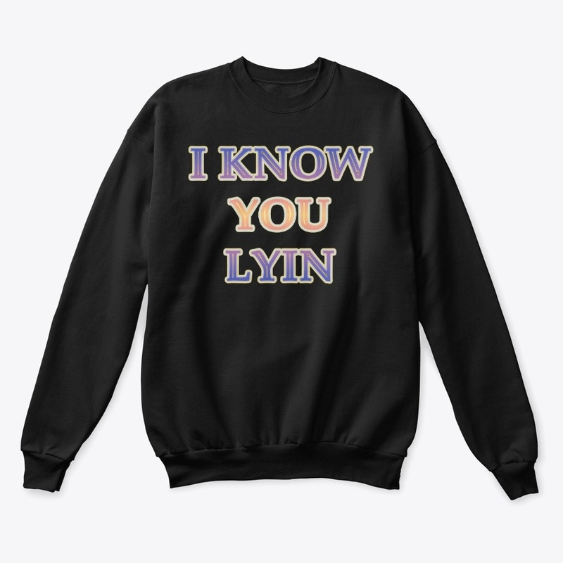 Text Tee "I know you lyin"