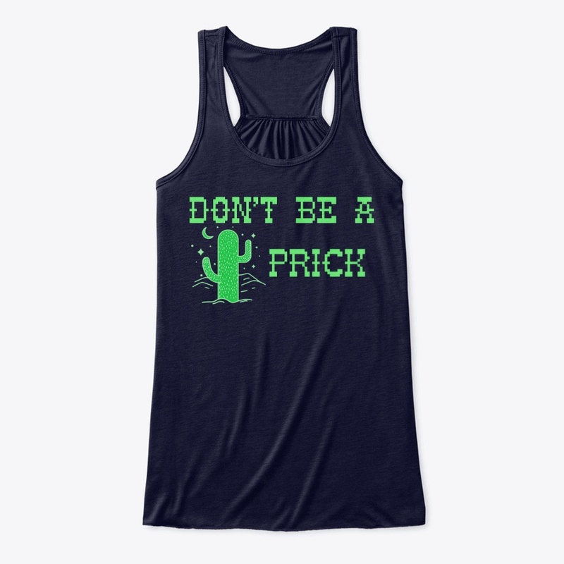 Don't Be a......Inappropriate Shirt 