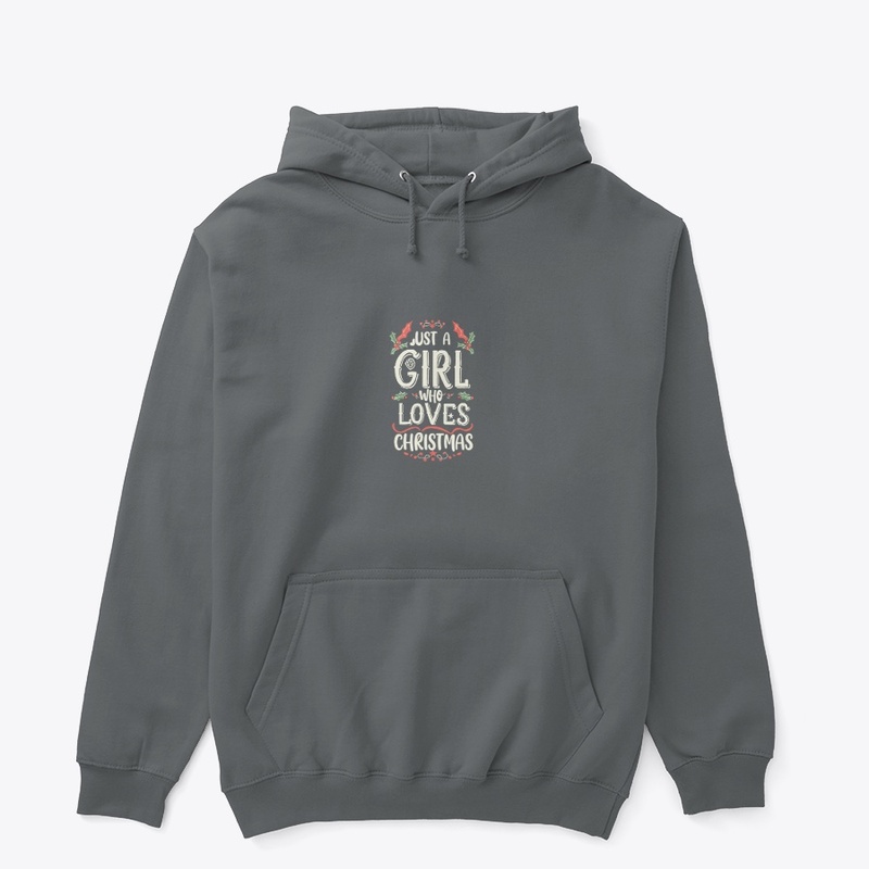 just a girl who loves christmas t shirt 