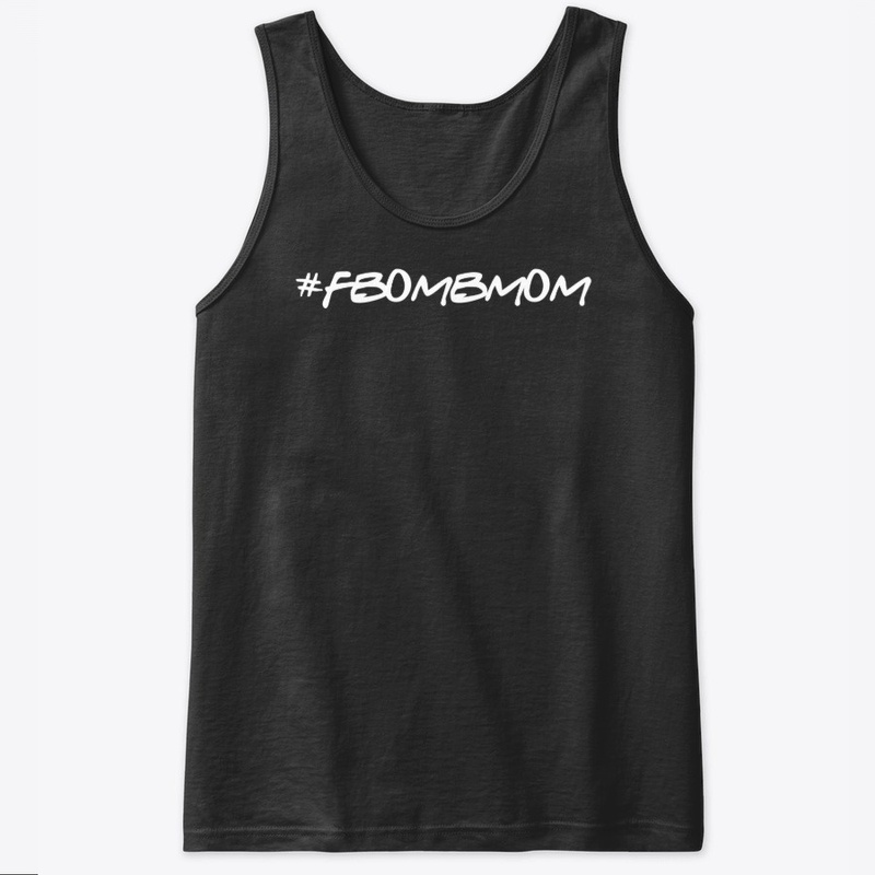F- Bomb Mom - @AshleyFreckles