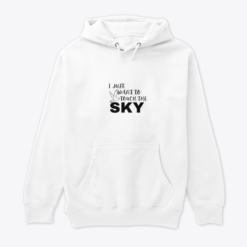 I Just Want To Touch The SKY 
