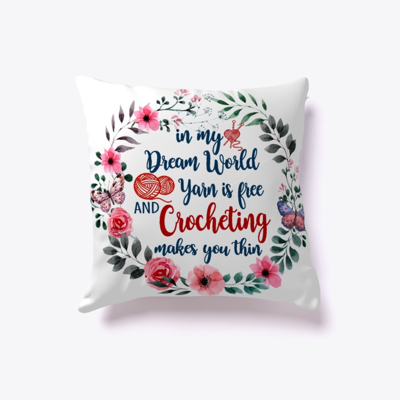 In My Dream World Crocheting Pillows