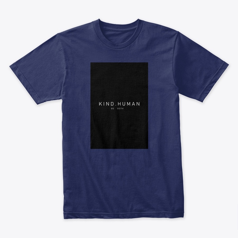 Kind.Human Be Both T Shirt