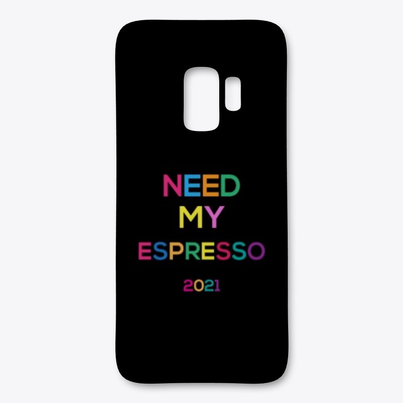 need my espresso for 2021