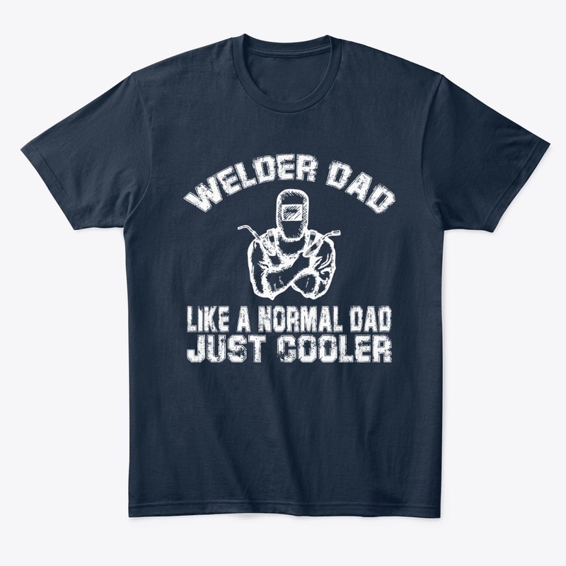 welder dad t-shirt