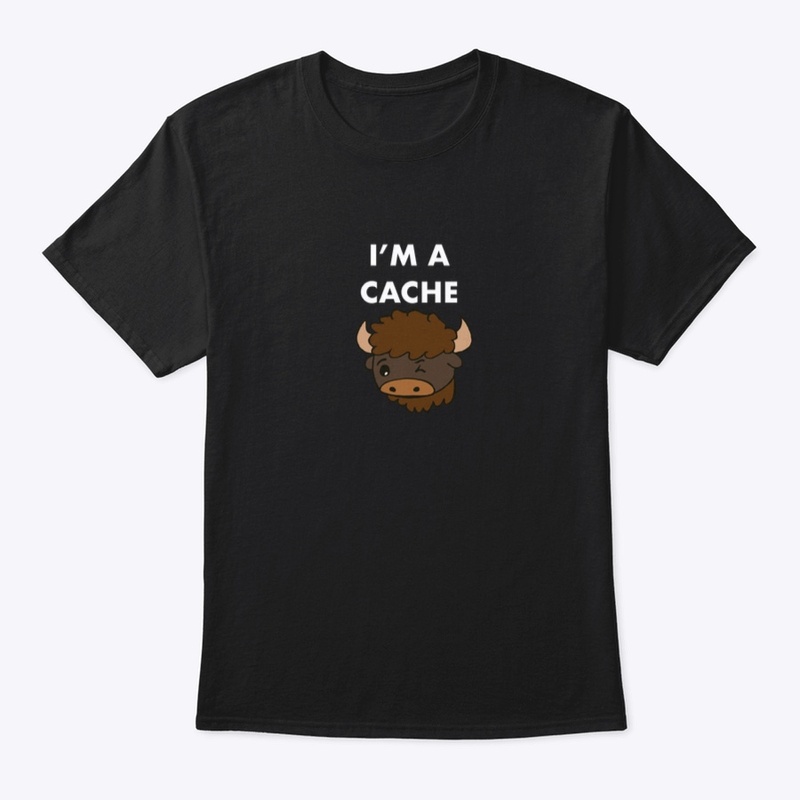 I’m A Cache Bison (white text)