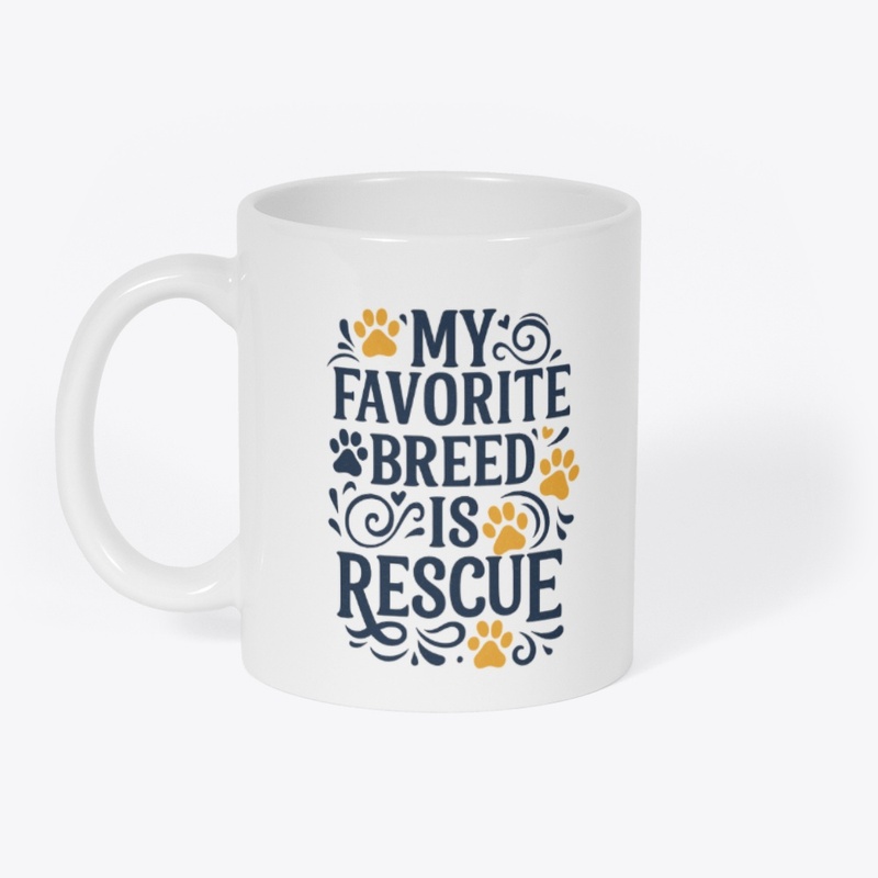 My favorite breed is Rescue